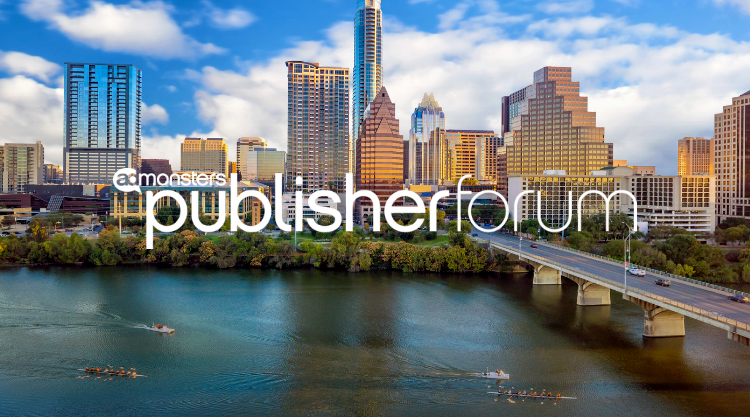 AdMonsters Publisher Forum Austin TX