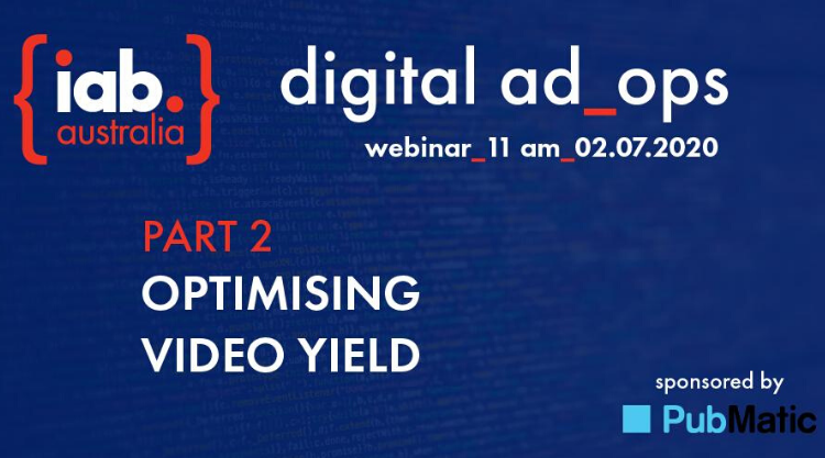 Event: IAB Digital Ad Ops | Optimising Video Yield